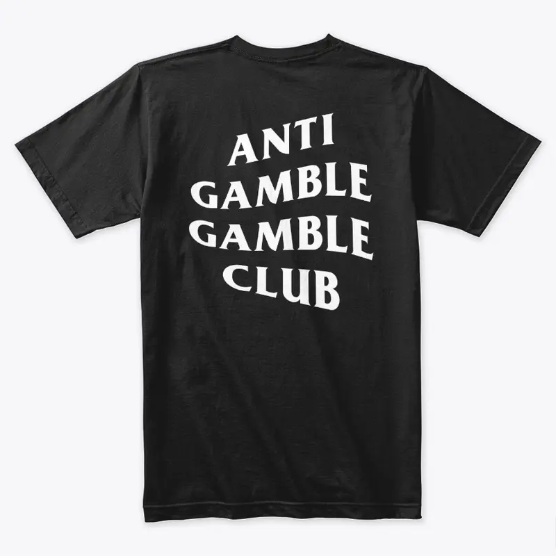 Anti Gamble Gamble Club